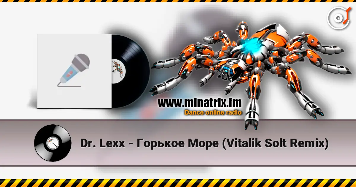 Dr. Lexx - Горькое Море (Vitalik Solt Remix) écouter en ligne en haute qualité | Minatrix.FM