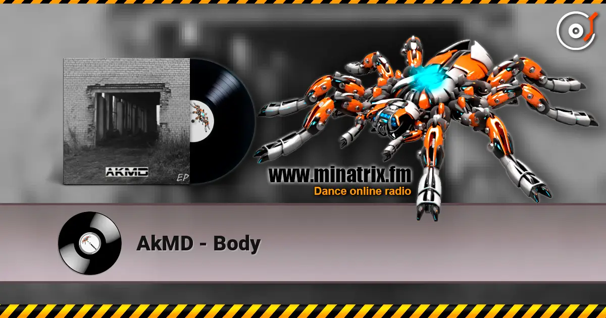 AkMD - Body écouter en ligne en haute qualité | Minatrix.FM