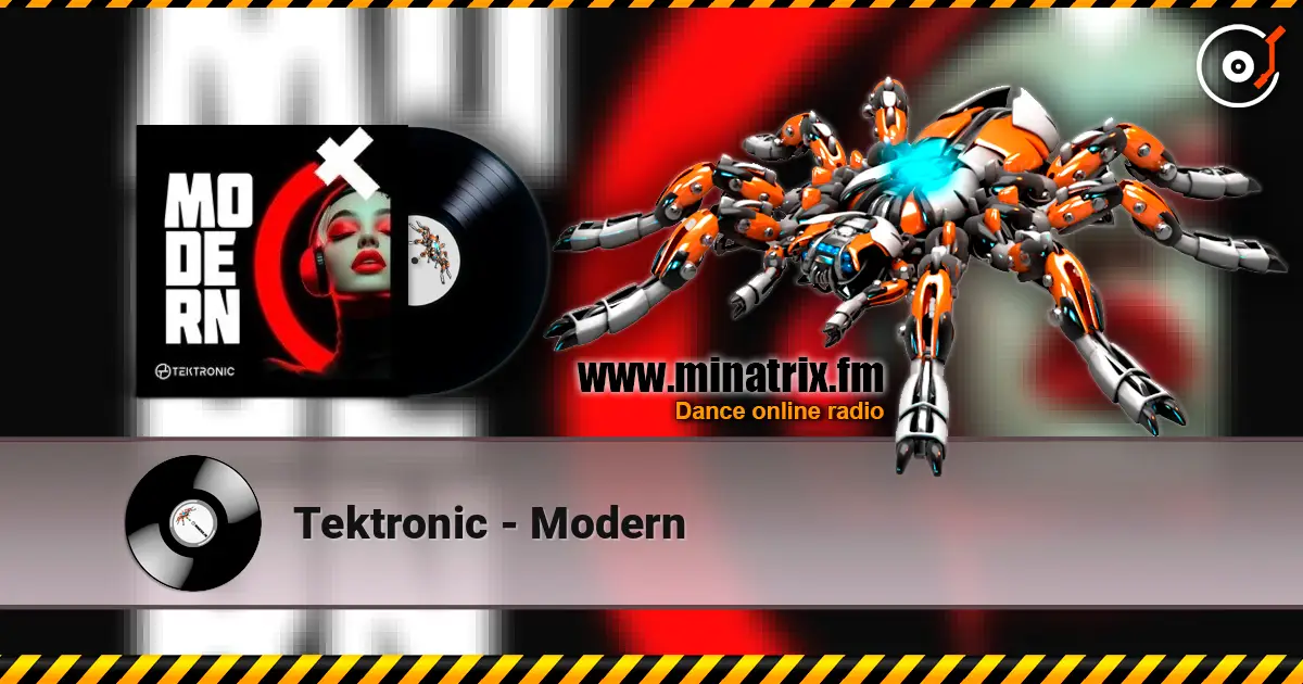 Tektronic - Modern écouter en ligne en haute qualité | Minatrix.FM