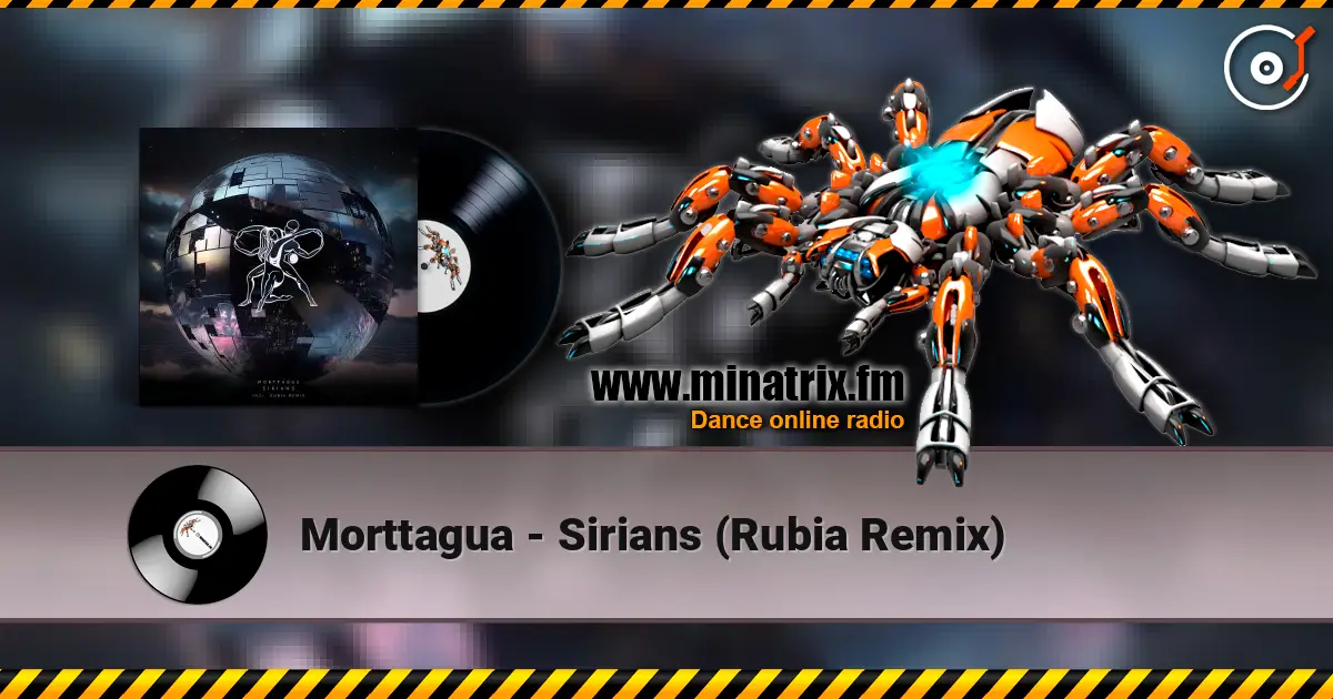 Morttagua - Sirians (Rubia Remix) écouter en ligne en haute qualité | Minatrix.FM