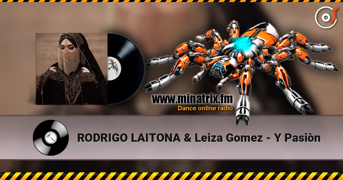 RODRIGO LAITONA & Leiza Gomez - Y Pasiòn écouter en ligne en haute qualité | Minatrix.FM