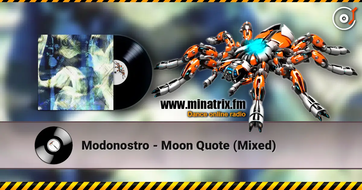 Modonostro - Moon Quote (Mixed) écouter en ligne en haute qualité | Minatrix.FM