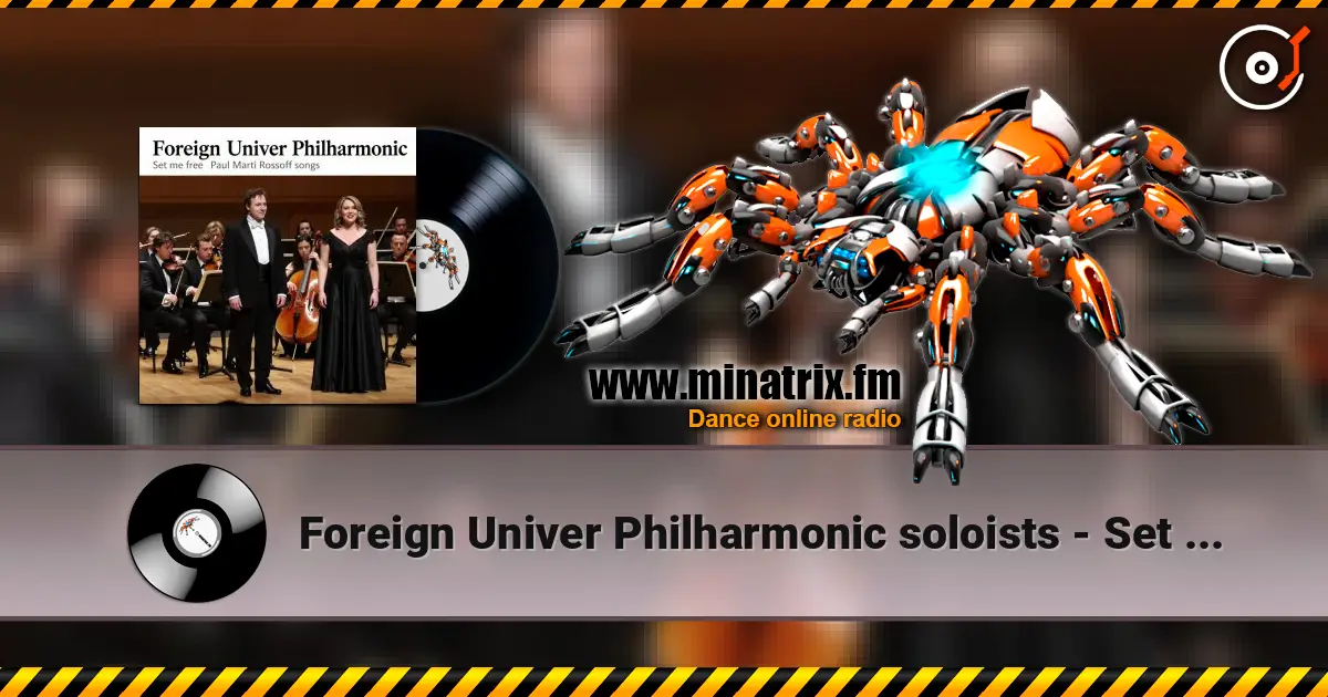 Foreign Univer Philharmonic soloists - Set Me Free 1984. Recorded 1999. Restored & remastered 2026. écouter en ligne en haute qualité | Minatrix.FM