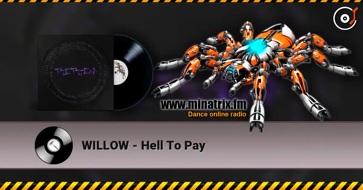WILLOW - Hell To Pay écouter en ligne en haute qualité | Minatrix.FM