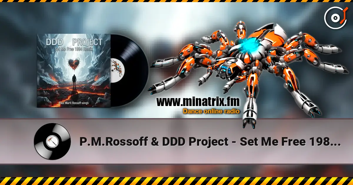 P.M.Rossoff & DDD Project - Set Me Free 1984. Remix 2026 écouter en ligne en haute qualité | Minatrix.FM
