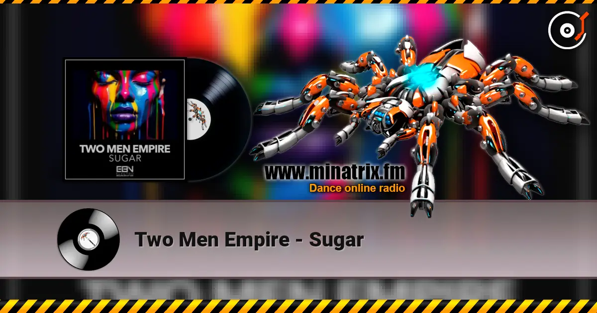 Two Men Empire - Sugar écouter en ligne en haute qualité | Minatrix.FM