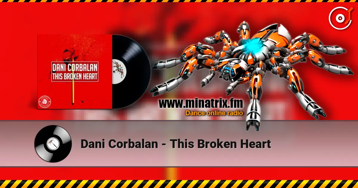 Dani Corbalan - This Broken Heart écouter en ligne en haute qualité | Minatrix.FM