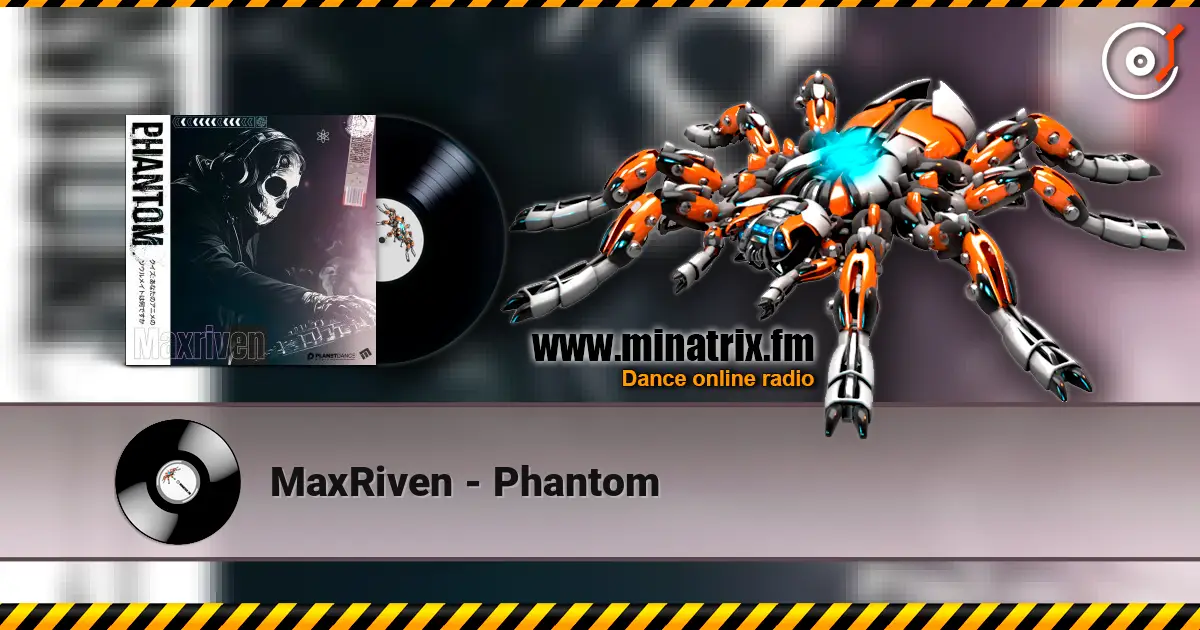 MaxRiven - Phantom écouter en ligne en haute qualité | Minatrix.FM