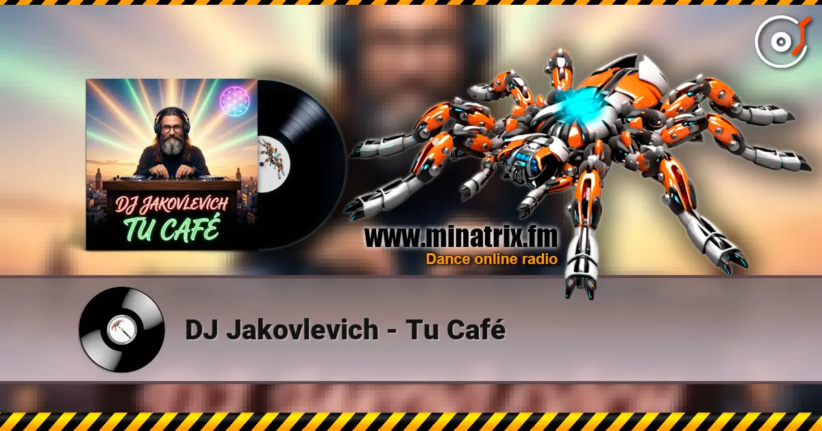 DJ Jakovlevich - Tu Café écouter en ligne en haute qualité | Minatrix.FM