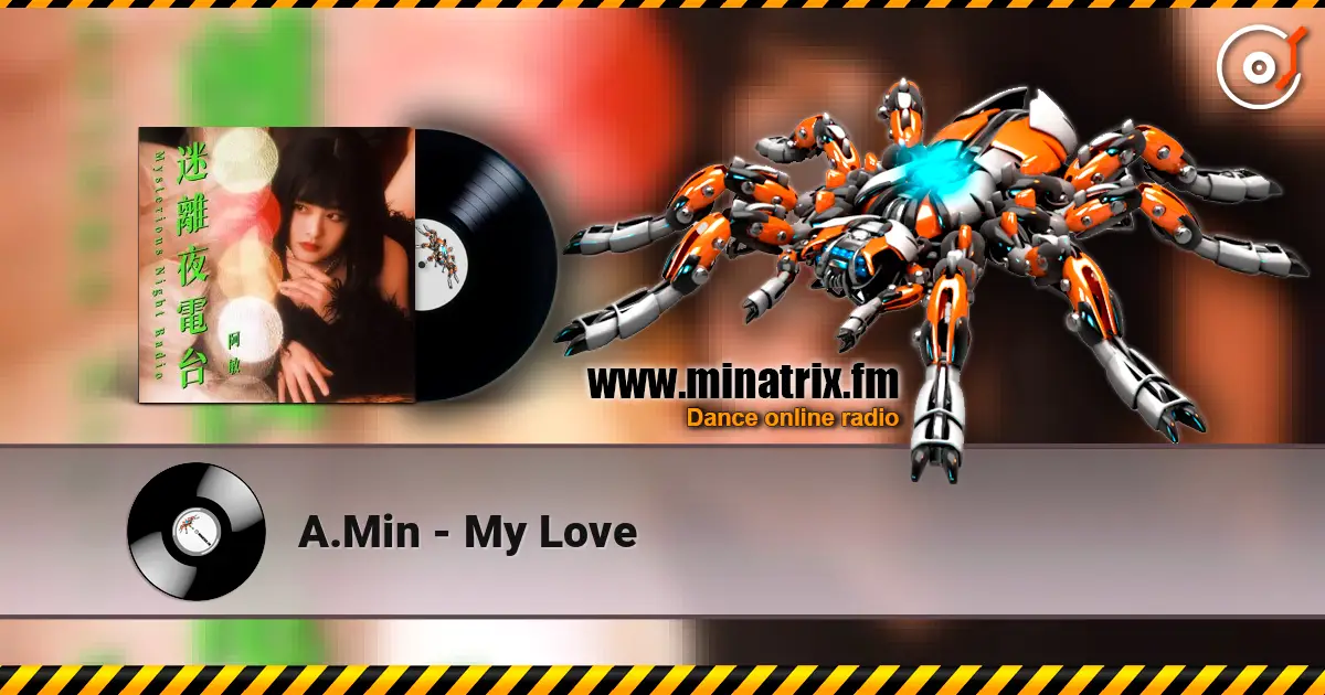 A.Min - My Love écouter en ligne en haute qualité | Minatrix.FM