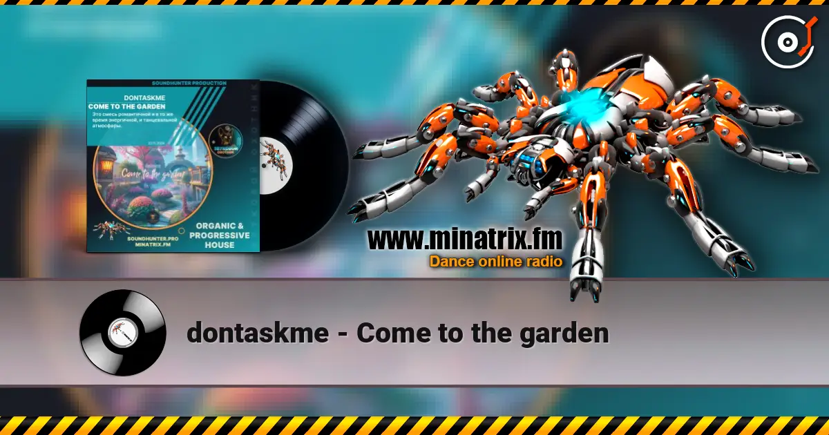 dontaskme - Come to the garden écouter en ligne en haute qualité | Minatrix.FM