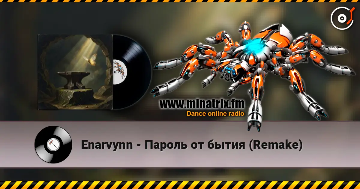 Enarvynn - Пароль от бытия (Remake) écouter en ligne en haute qualité | Minatrix.FM