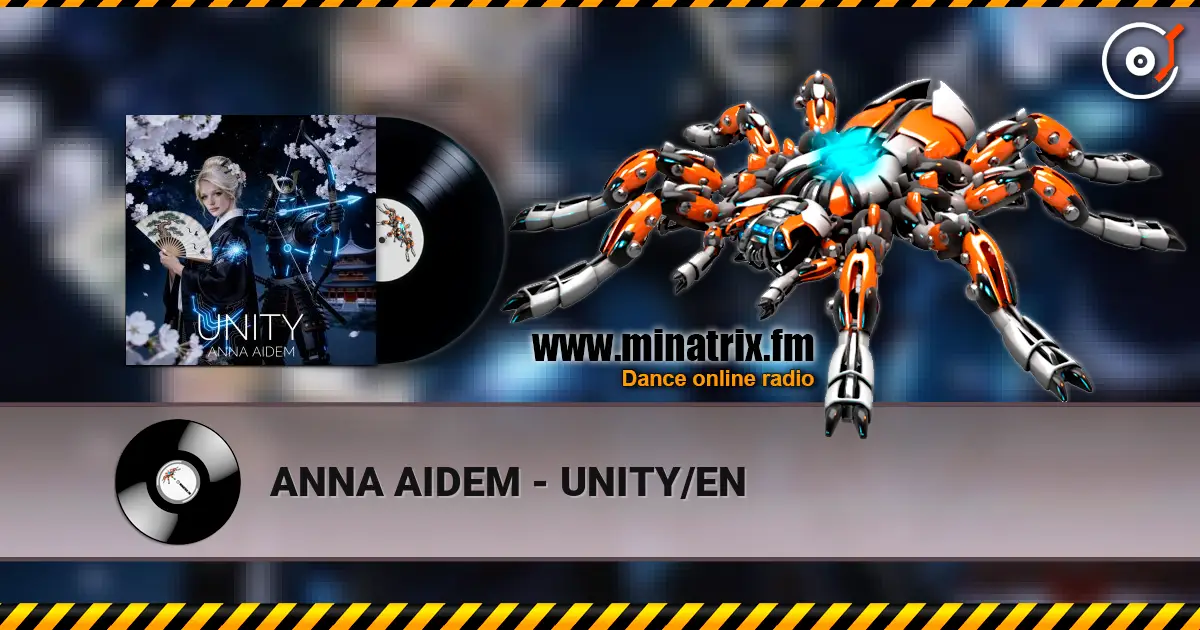 ANNA AIDEM - UNITY/EN écouter en ligne en haute qualité | Minatrix.FM
