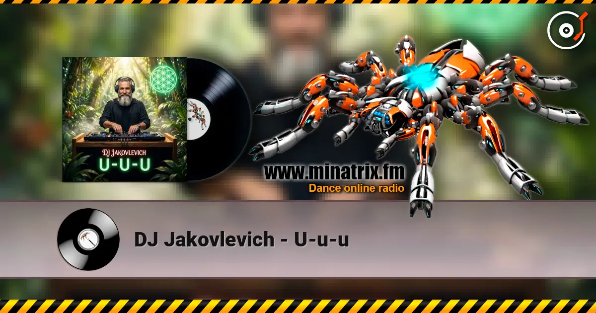 DJ Jakovlevich - U-u-u écouter en ligne en haute qualité | Minatrix.FM