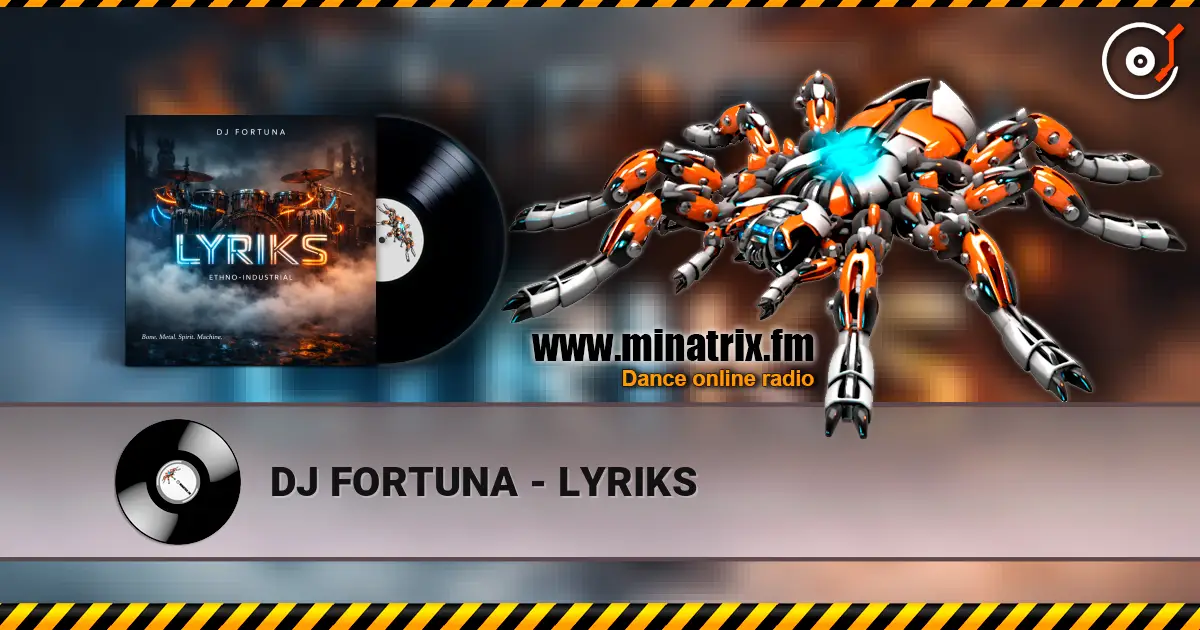DJ FORTUNA - LYRIKS écouter en ligne en haute qualité | Minatrix.FM