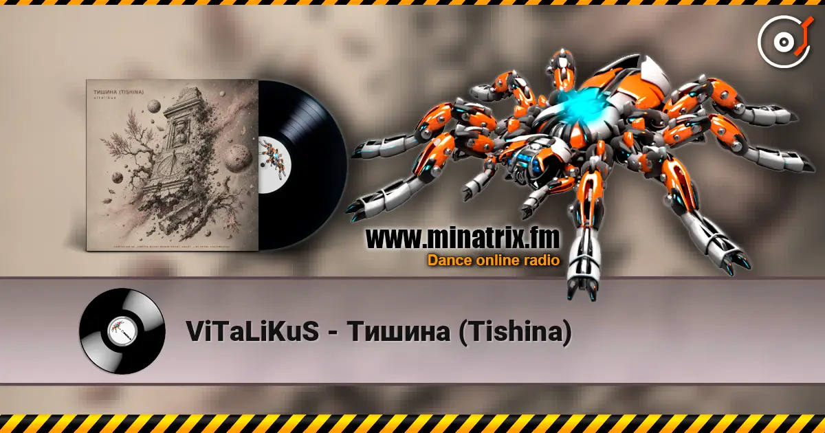 ViTaLiKuS - Тишина (Tishina) écouter en ligne en haute qualité | Minatrix.FM