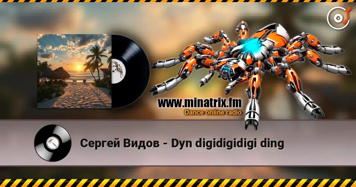 Сергей Видов - Dyn digidigidigi ding écouter en ligne en haute qualité | Minatrix.FM