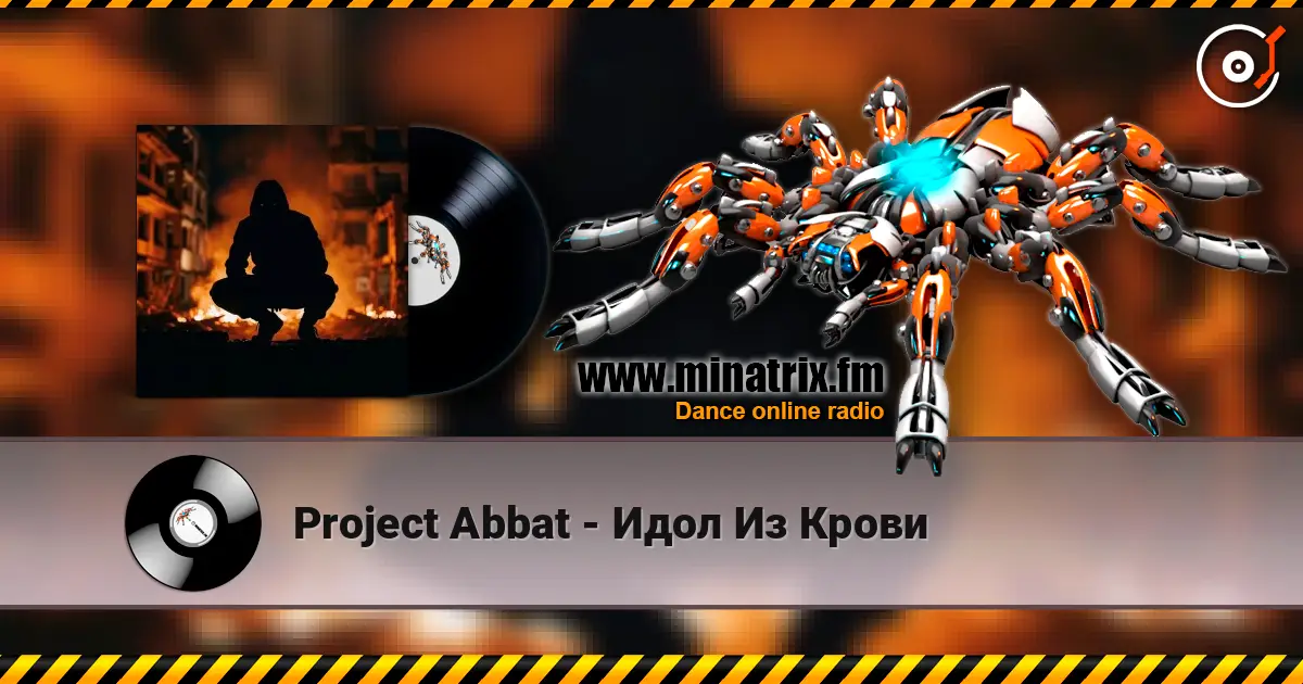 Project Abbat - Идол Из Крови écouter en ligne en haute qualité | Minatrix.FM