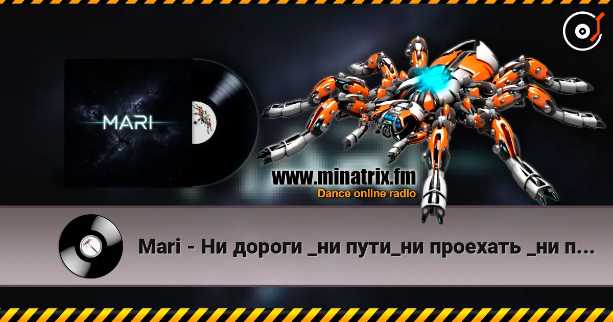 Mari - Ни дороги _ни пути_ни проехать _ни пройти. écouter en ligne en haute qualité | Minatrix.FM