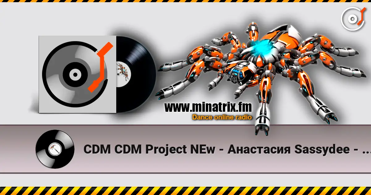 CDM CDM Project NEw - Анастасия Sassydee - kotik écouter en ligne en haute qualité | Minatrix.FM