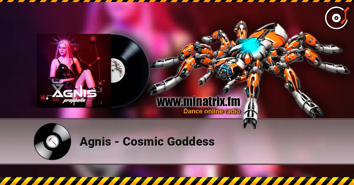 Agnis - Cosmic Goddess écouter en ligne en haute qualité | Minatrix.FM