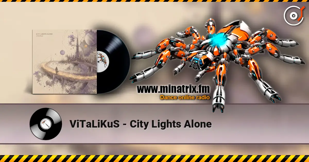 ViTaLiKuS - City Lights Alone écouter en ligne en haute qualité | Minatrix.FM