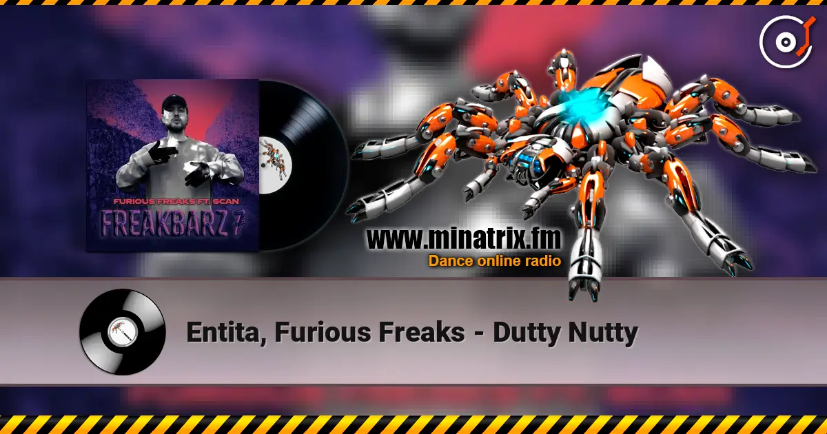 Entita, Furious Freaks - Dutty Nutty écouter en ligne en haute qualité | Minatrix.FM
