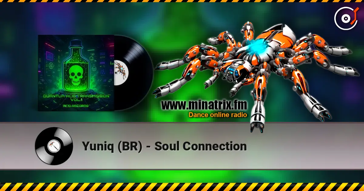 Yuniq (BR) - Soul Connection écouter en ligne en haute qualité | Minatrix.FM