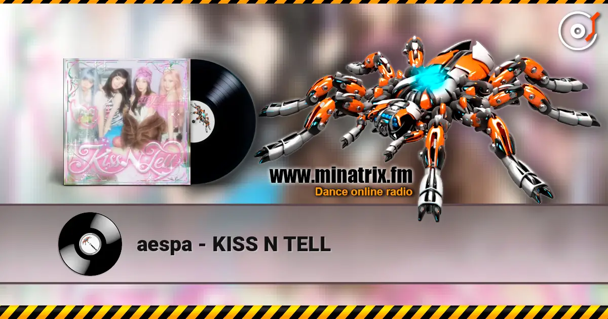 aespa - KISS N TELL écouter en ligne en haute qualité | Minatrix.FM