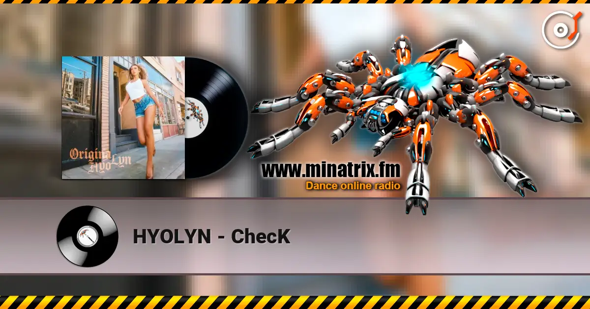 HYOLYN - ChecK écouter en ligne en haute qualité | Minatrix.FM