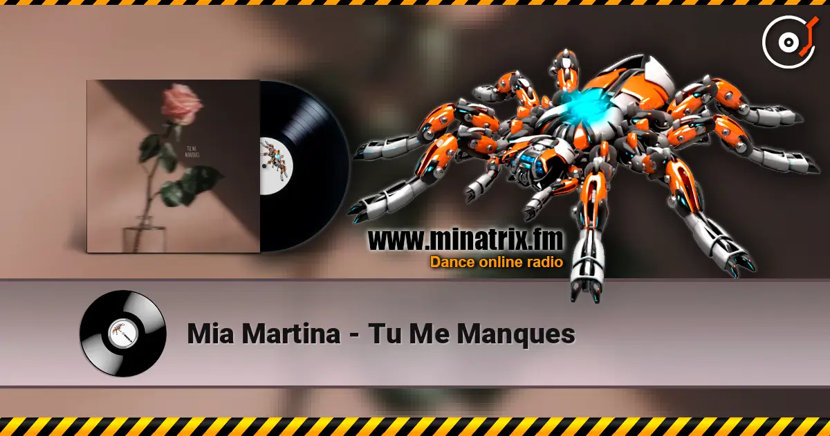 Mia Martina - Tu Me Manques écouter en ligne en haute qualité | Minatrix.FM