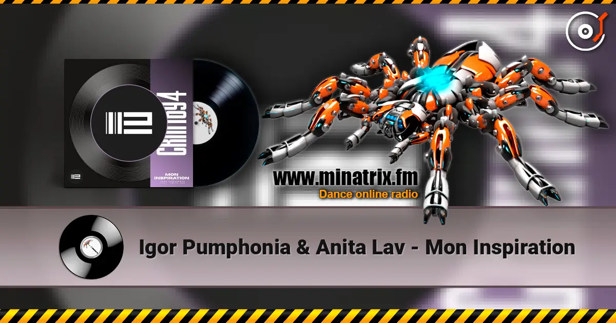 Igor Pumphonia & Anita Lav - Mon Inspiration écouter en ligne en haute qualité | Minatrix.FM