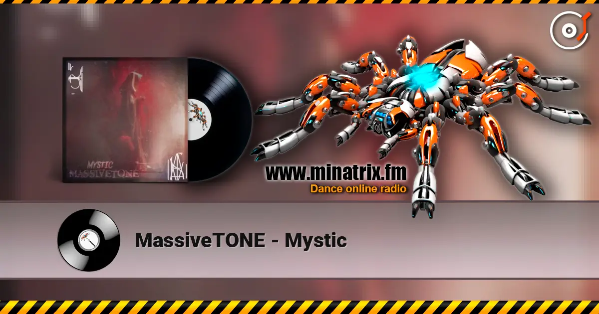 MassiveTONE - Mystic écouter en ligne en haute qualité | Minatrix.FM