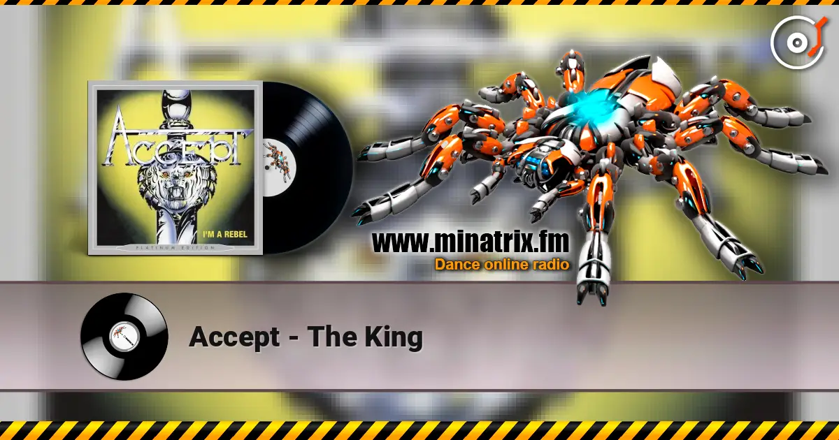 Accept - The King écouter en ligne en haute qualité | Minatrix.FM