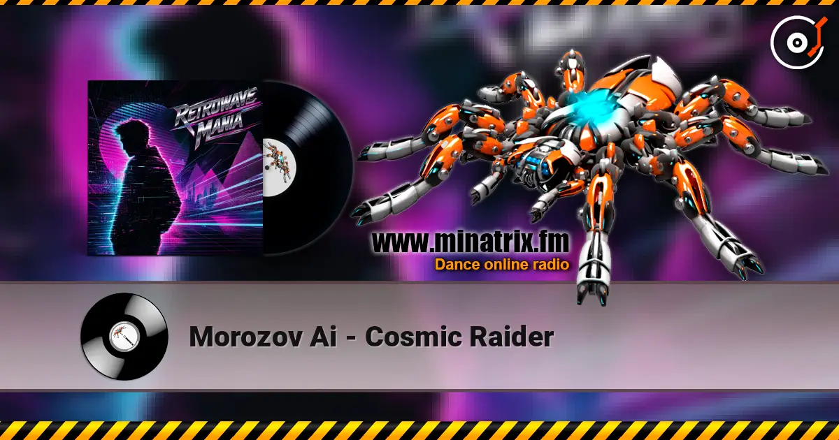 Morozov Ai - Cosmic Raider écouter en ligne en haute qualité | Minatrix.FM