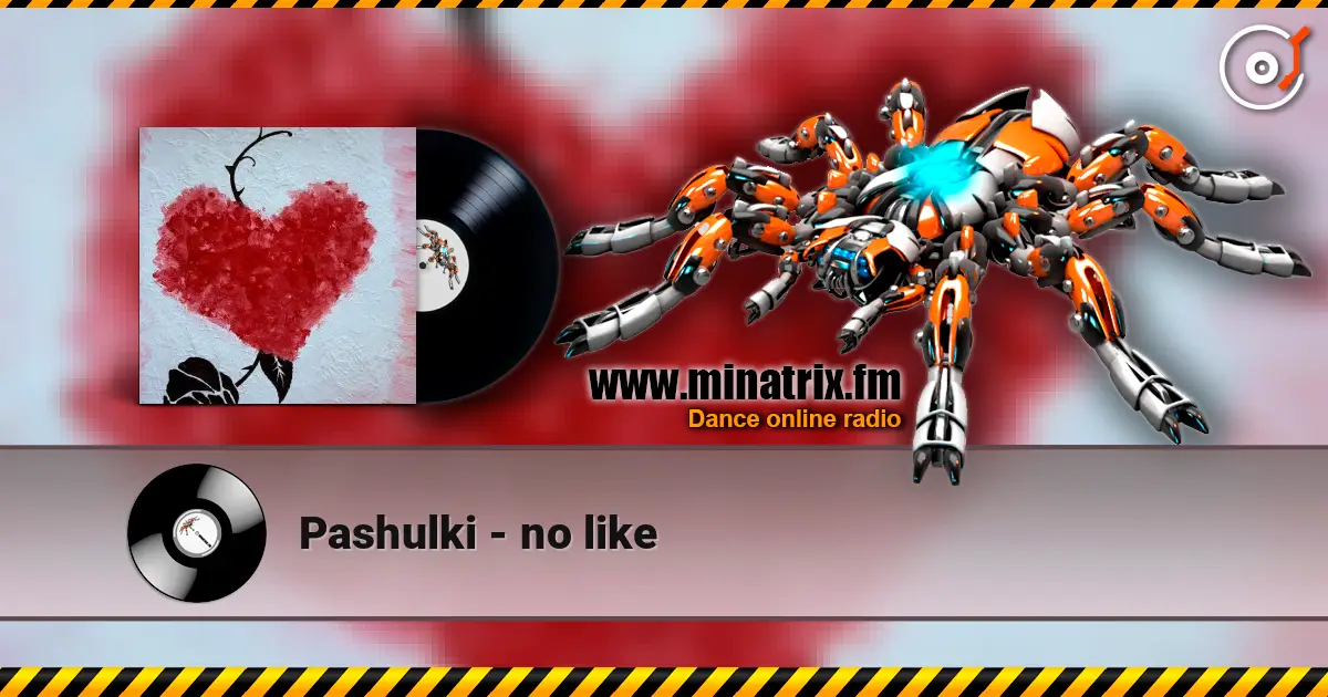 Pashulki - no like écouter en ligne en haute qualité | Minatrix.FM