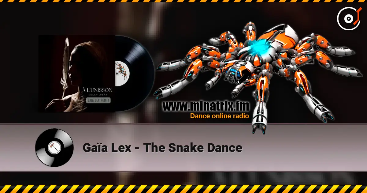 Gaïa Lex - The Snake Dance écouter en ligne en haute qualité | Minatrix.FM