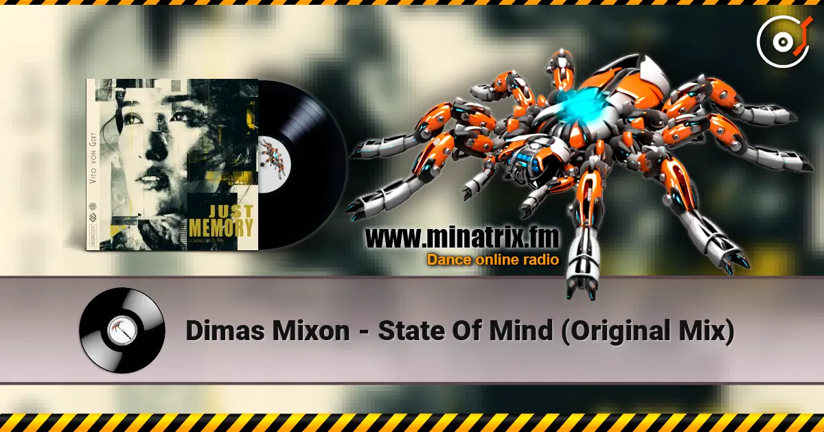 Dimas Mixon - State Of Mind (Original Mix) écouter en ligne en haute qualité | Minatrix.FM