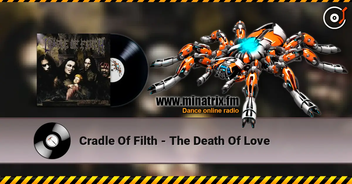 Cradle Of Filth - The Death Of Love écouter en ligne en haute qualité | Minatrix.FM