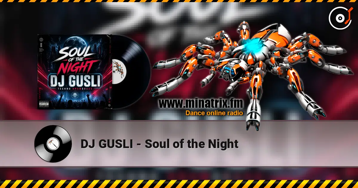 DJ GUSLI - Soul of the Night écouter en ligne en haute qualité | Minatrix.FM