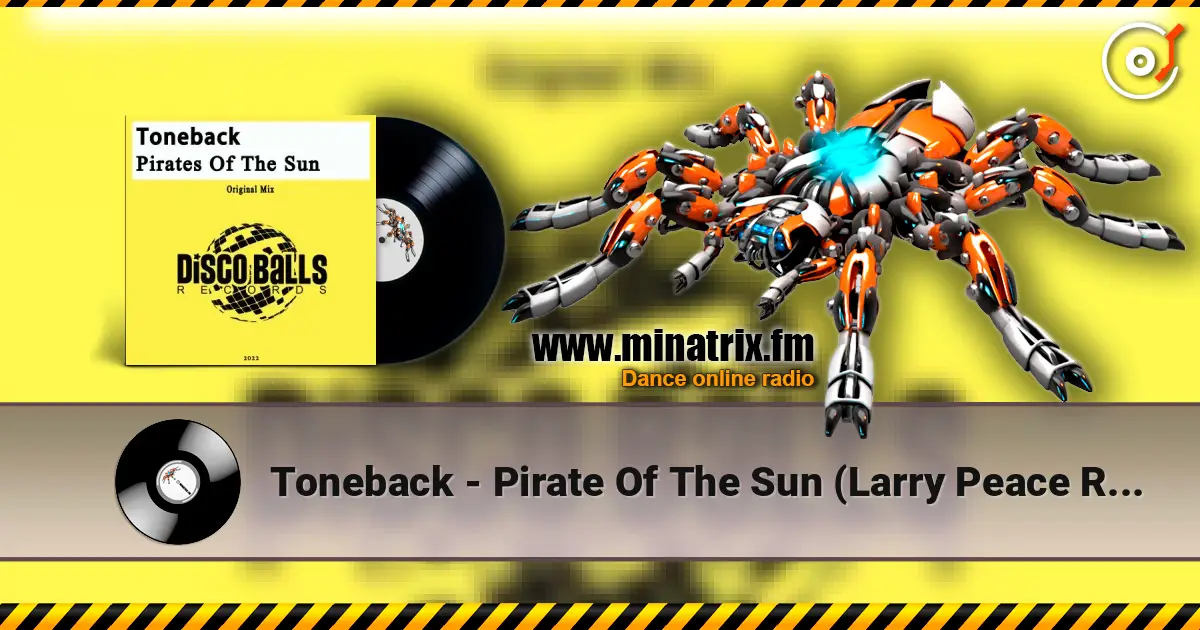 Toneback - Pirate Of The Sun (Larry Peace Remix) écouter en ligne en haute qualité | Minatrix.FM