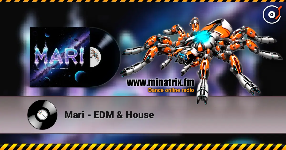 Mari - EDM & House écouter en ligne en haute qualité | Minatrix.FM