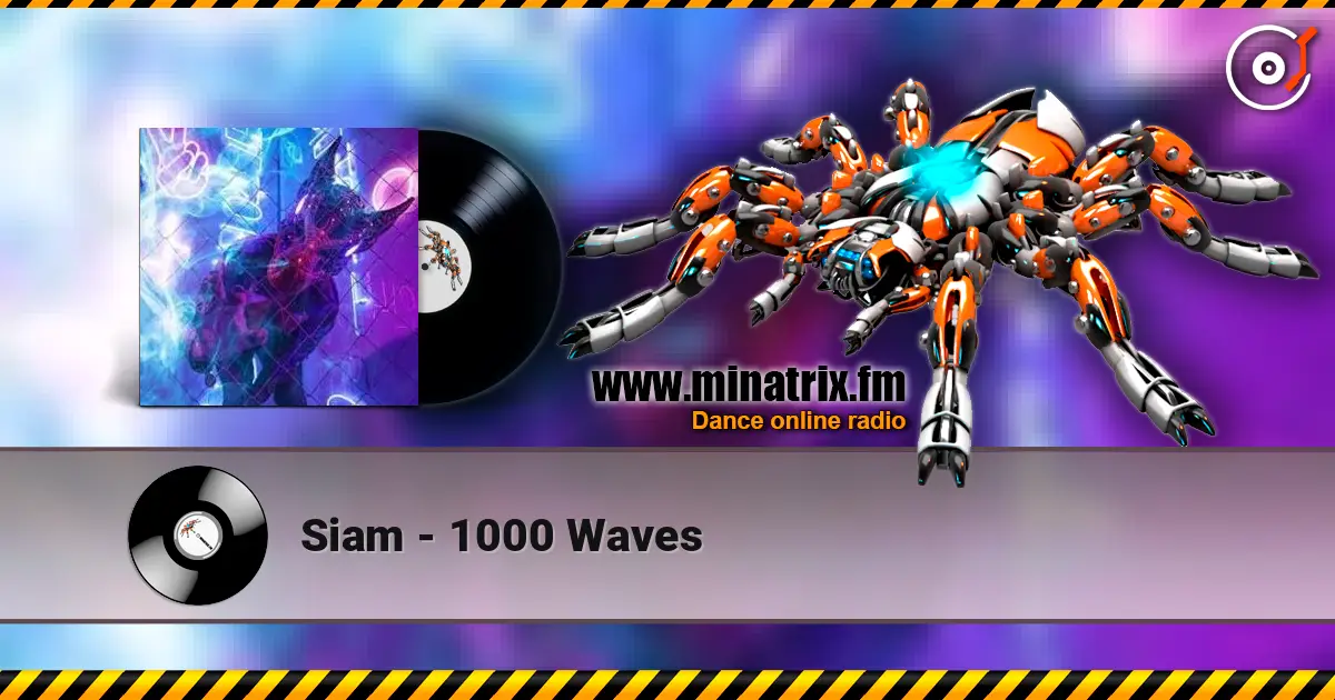 Siam - 1000 Waves écouter en ligne en haute qualité | Minatrix.FM