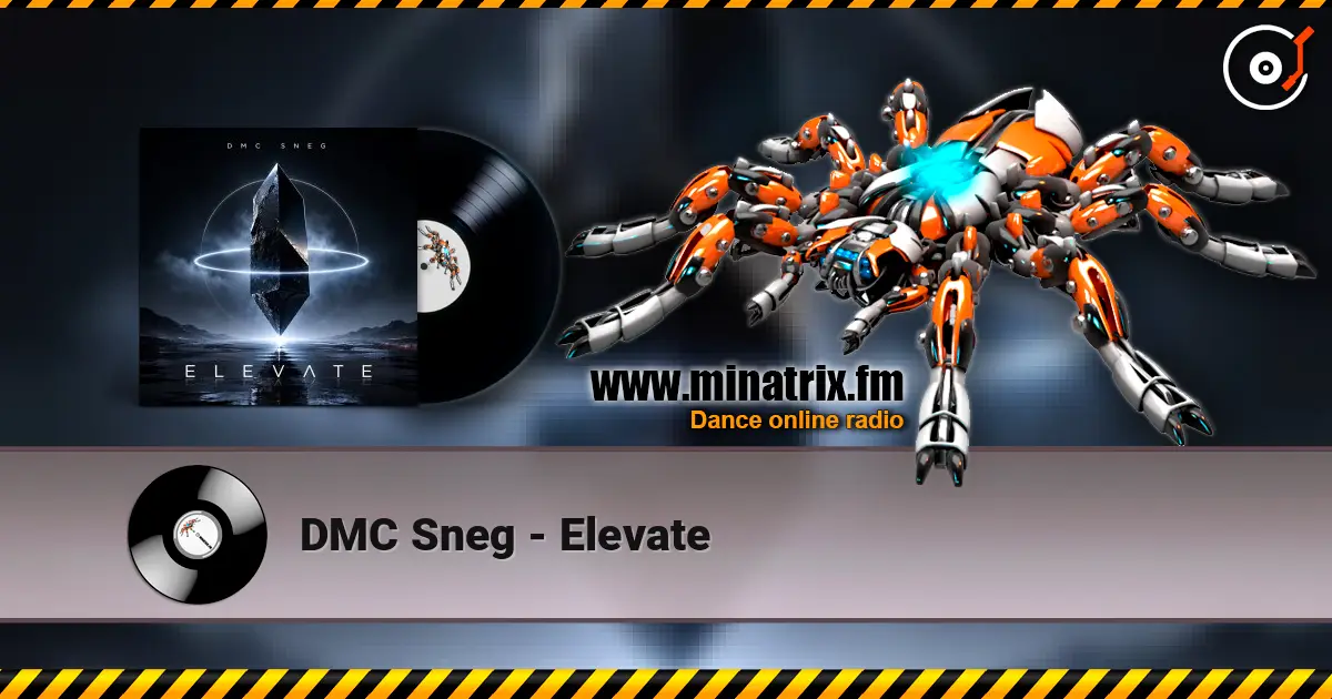 DMC Sneg - Elevate écouter en ligne en haute qualité | Minatrix.FM