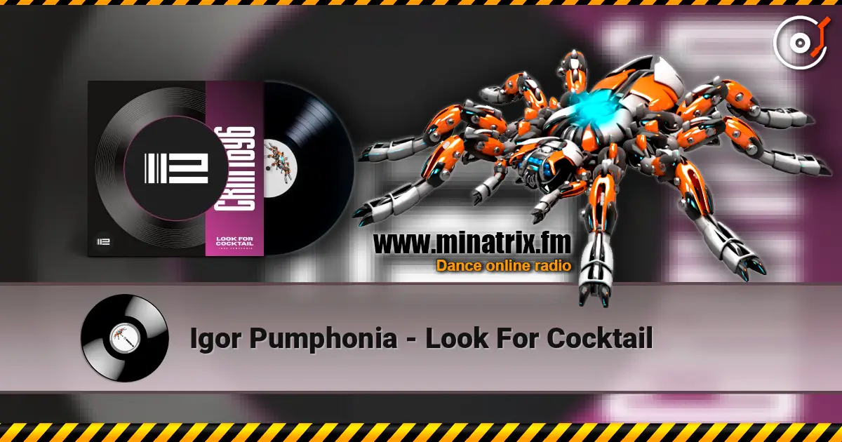 Igor Pumphonia - Look For Cocktail écouter en ligne en haute qualité | Minatrix.FM