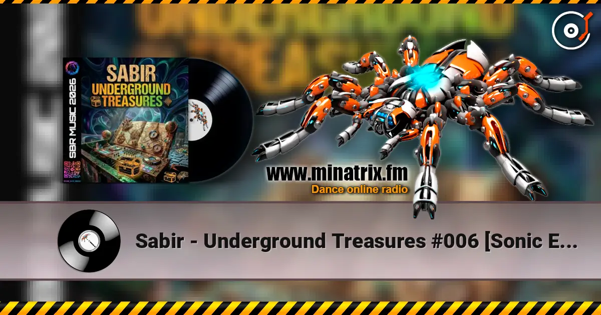 Sabir - Underground Treasures #006 [Sonic Expedition] écouter en ligne en haute qualité | Minatrix.FM