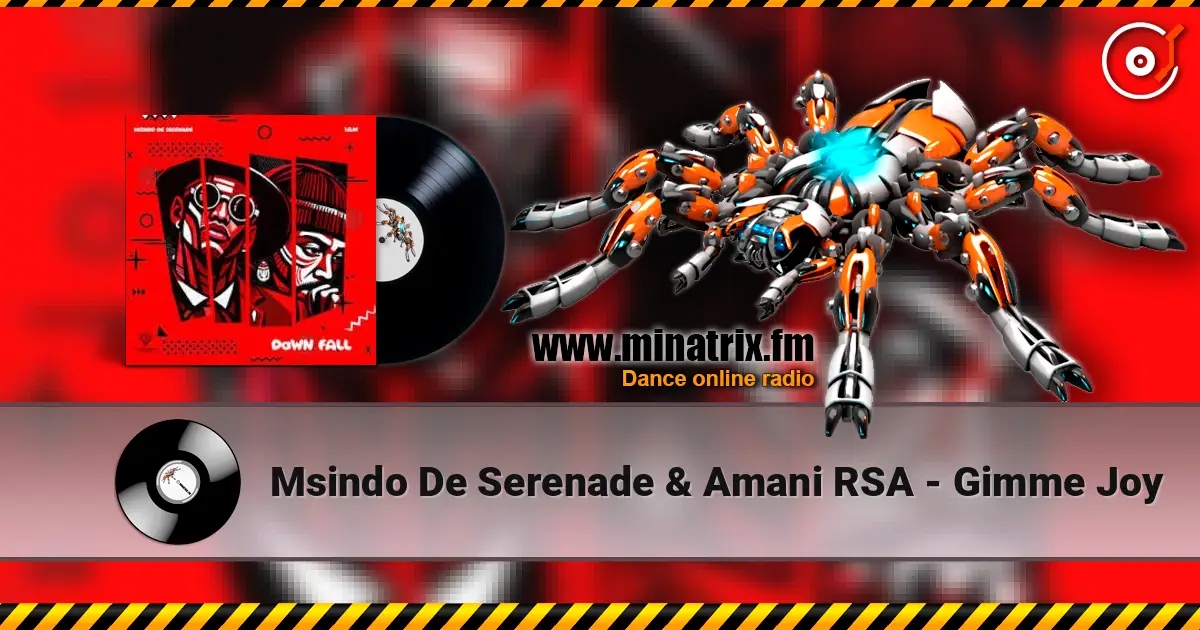 Msindo De Serenade & Amani RSA - Gimme Joy écouter en ligne en haute qualité | Minatrix.FM