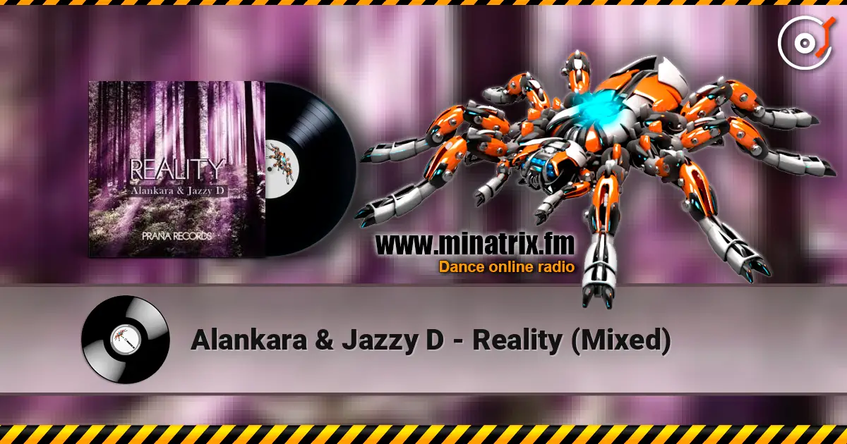 Alankara & Jazzy D - Reality (Mixed) écouter en ligne en haute qualité | Minatrix.FM