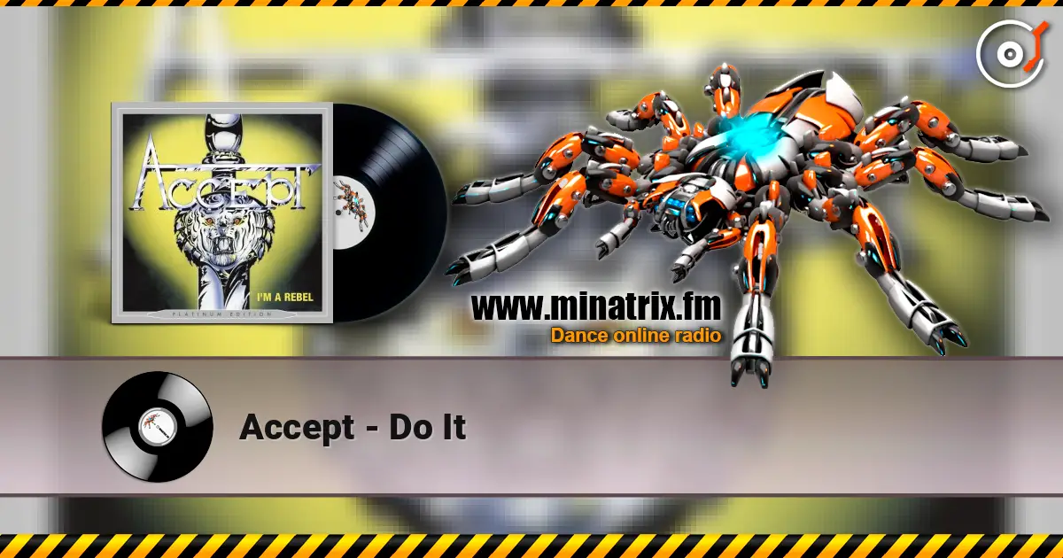 Accept - Do It écouter en ligne en haute qualité | Minatrix.FM