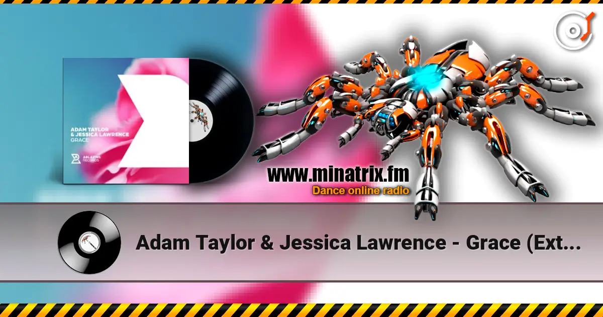 Adam Taylor & Jessica Lawrence - Grace (Extended Mix) écouter en ligne en haute qualité | Minatrix.FM